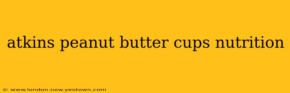 atkins peanut butter cups nutrition