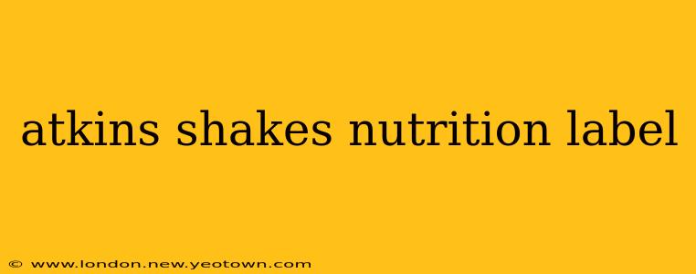 atkins shakes nutrition label