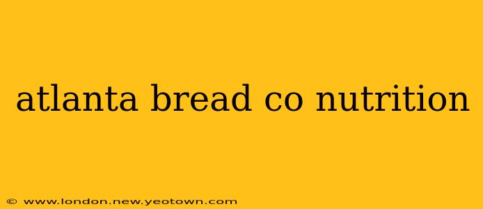 atlanta bread co nutrition