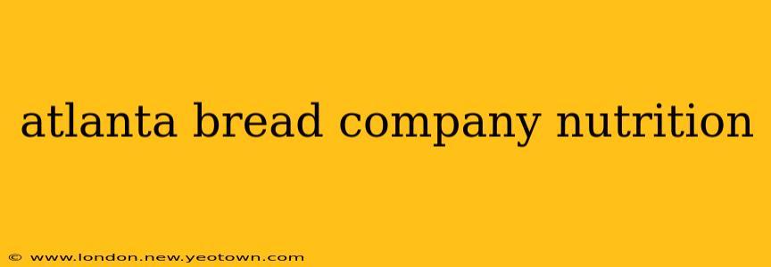atlanta bread company nutrition