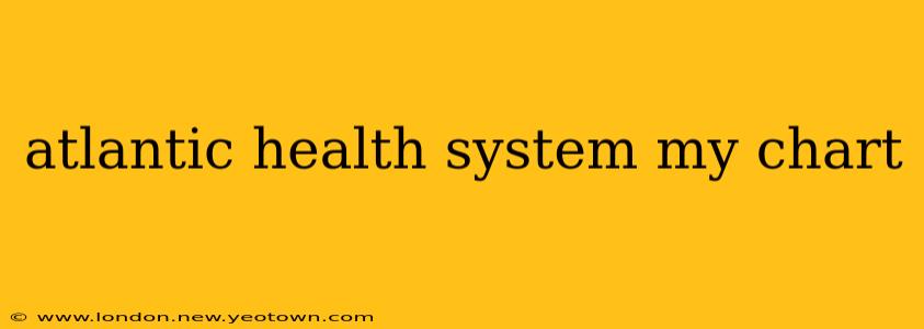 atlantic health system my chart