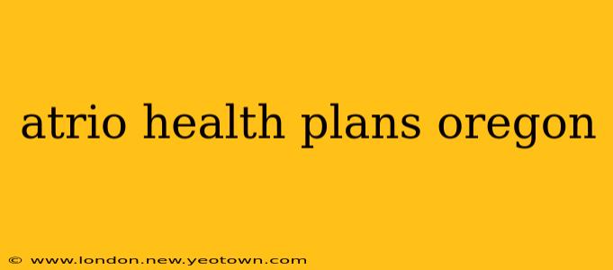 atrio health plans oregon