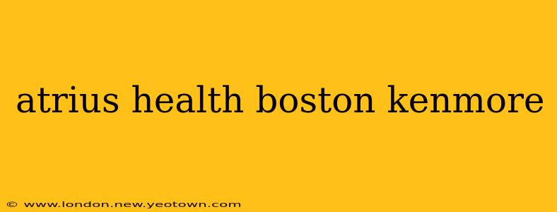 atrius health boston kenmore