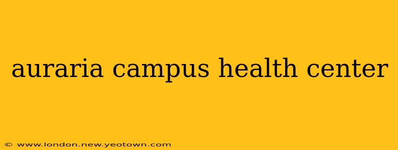 auraria campus health center