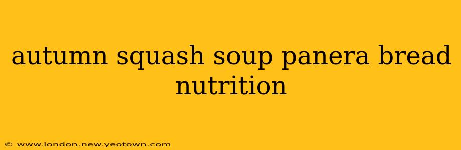 autumn squash soup panera bread nutrition