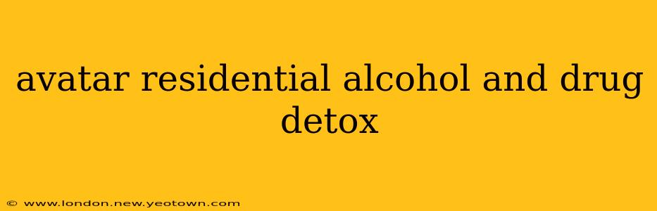 avatar residential alcohol and drug detox