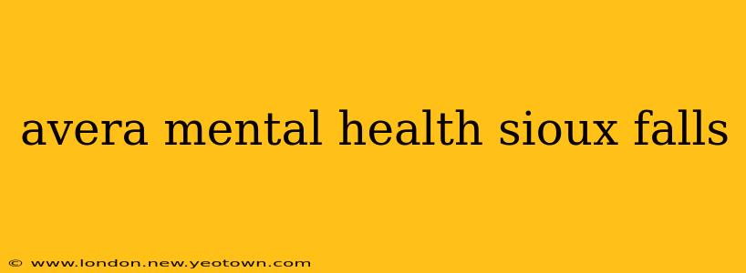 avera mental health sioux falls