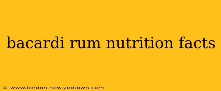bacardi rum nutrition facts