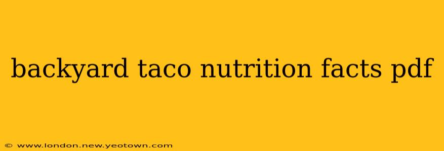 backyard taco nutrition facts pdf