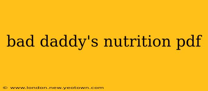bad daddy's nutrition pdf