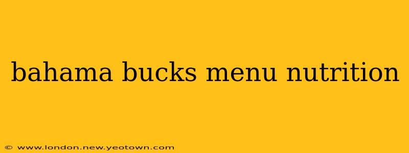 bahama bucks menu nutrition
