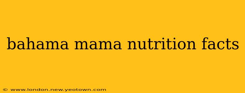 bahama mama nutrition facts