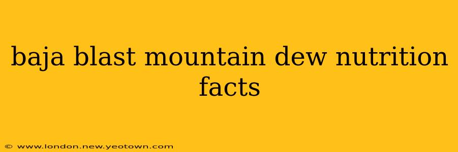 baja blast mountain dew nutrition facts