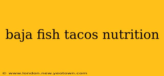 baja fish tacos nutrition