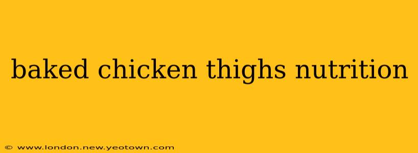 baked chicken thighs nutrition