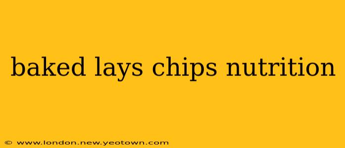 baked lays chips nutrition