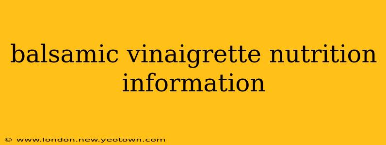 balsamic vinaigrette nutrition information