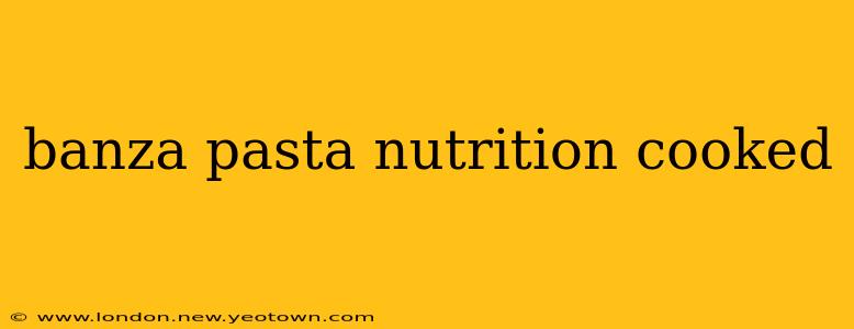 banza pasta nutrition cooked