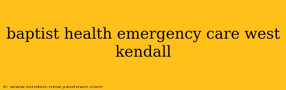 baptist health emergency care west kendall
