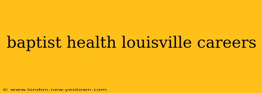 baptist health louisville careers