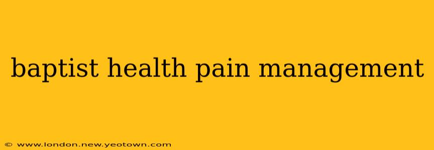 baptist health pain management