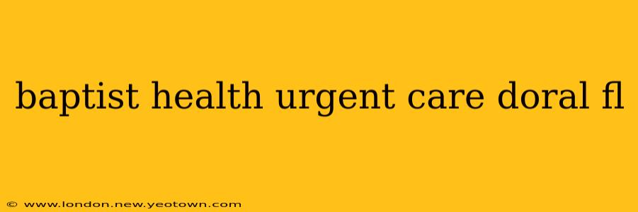 baptist health urgent care doral fl