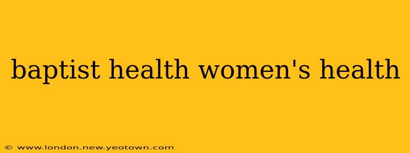 baptist health women's health
