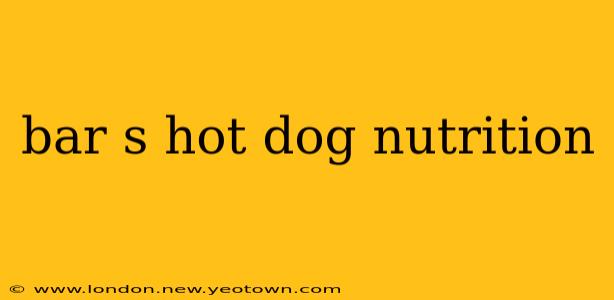 bar s hot dog nutrition