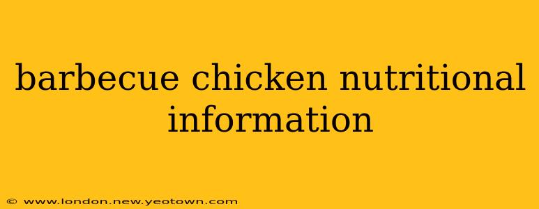 barbecue chicken nutritional information