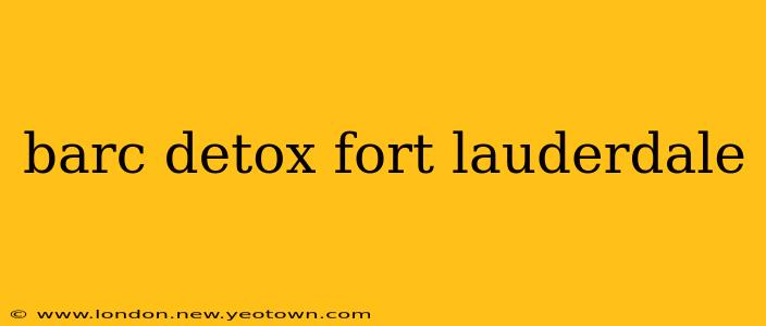 barc detox fort lauderdale