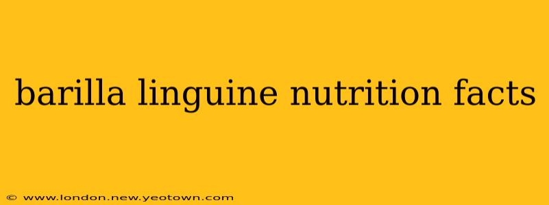 barilla linguine nutrition facts