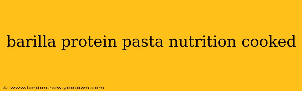 barilla protein pasta nutrition cooked