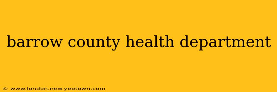 barrow county health department
