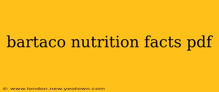bartaco nutrition facts pdf