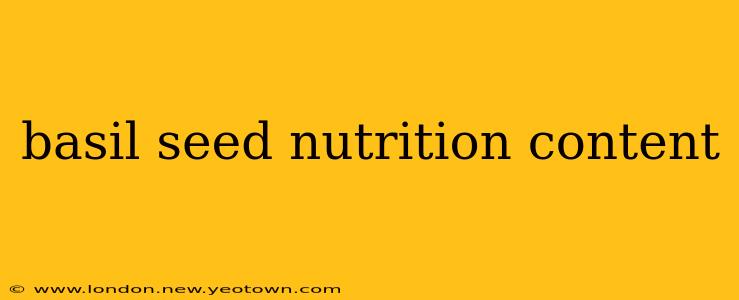 basil seed nutrition content