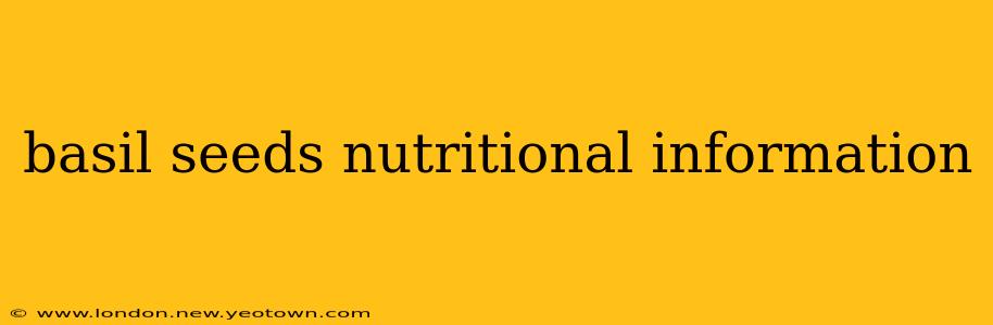 basil seeds nutritional information