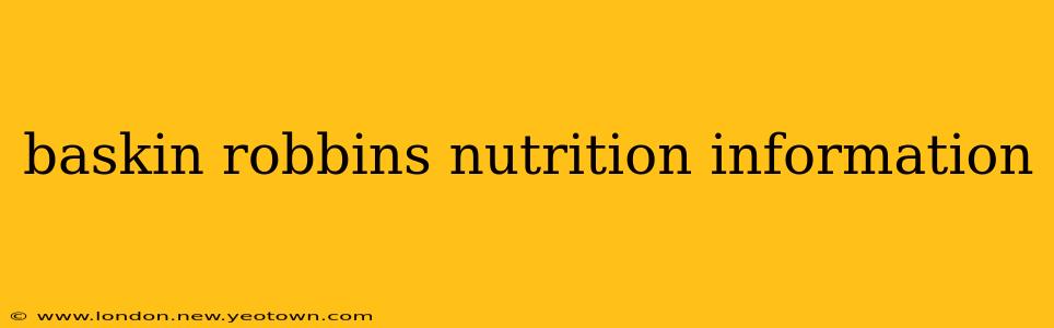 baskin robbins nutrition information