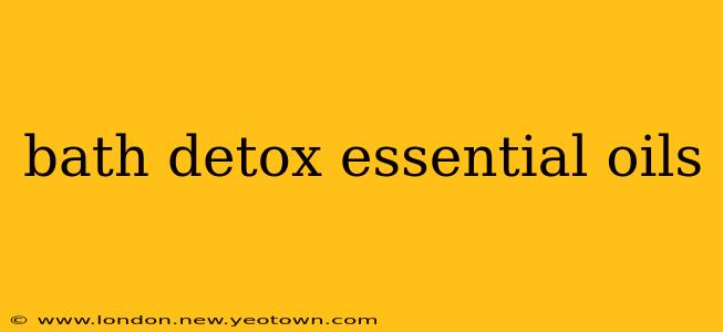 bath detox essential oils
