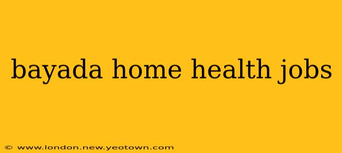 bayada home health jobs
