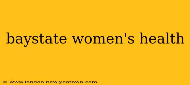 baystate women's health