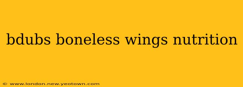 bdubs boneless wings nutrition