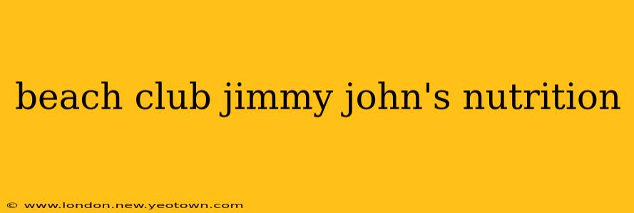 beach club jimmy john's nutrition