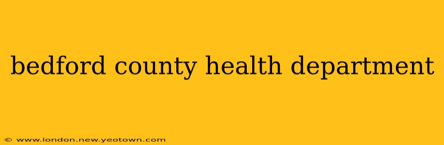 bedford county health department