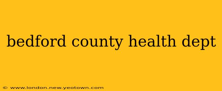 bedford county health dept