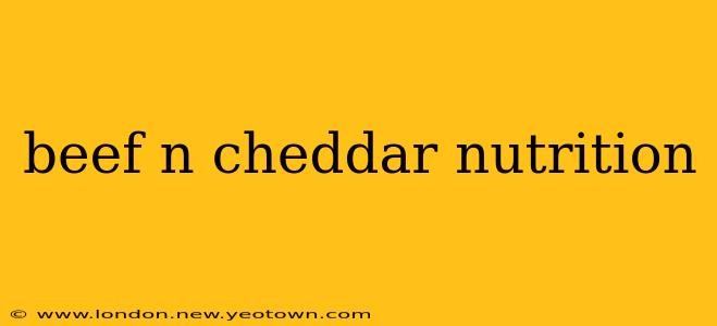 beef n cheddar nutrition