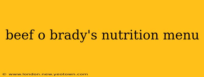 beef o brady's nutrition menu