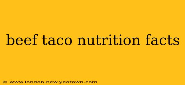 beef taco nutrition facts