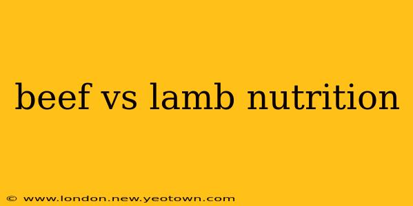beef vs lamb nutrition