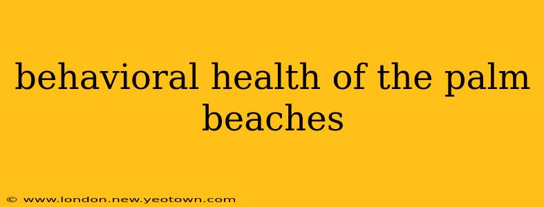 behavioral health of the palm beaches