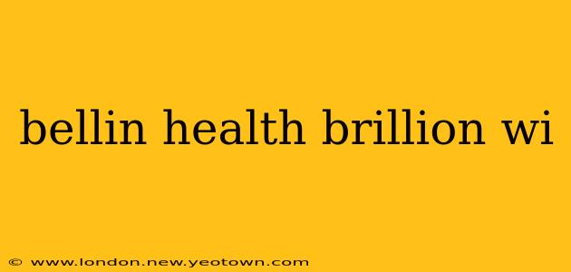 bellin health brillion wi